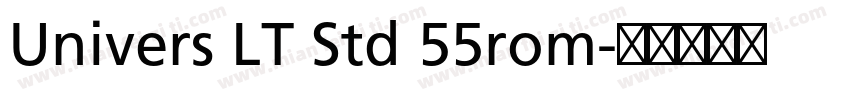 Univers LT Std 55rom字体转换